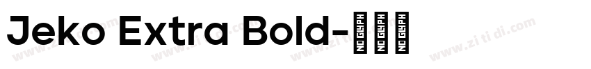 Jeko Extra Bold字体转换